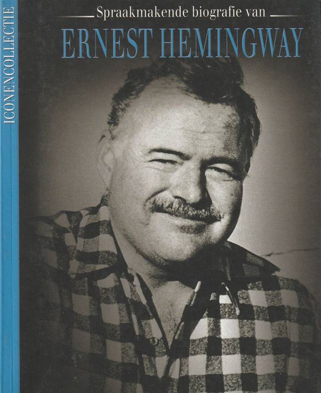 Spraakmakende biografie van Ernest Hemingway | Maria Teresa Gallina