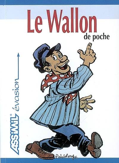 Le wallon de poche : Liège, Namur, Charleroi | Guy Fontaine, Francois Walthery, Francois Walthery