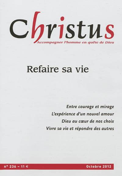 Christus, n° 236. Refaire sa vie | 