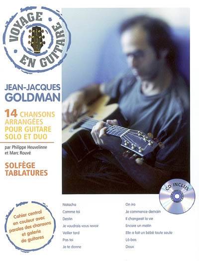 Jean-Jacques Goldman : 14 chansons arrangées pour guitare solo et duo | Philippe Heuvelinne, Marc Rouve, Philippe Heuvelinne, Marc Rouve