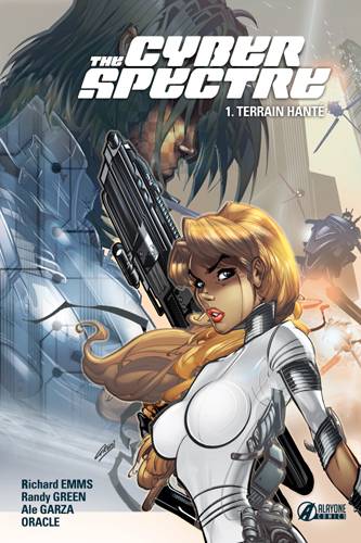 The Cyber Spectre. Vol. 1. Terrain hanté | Richard Emms, Randy Green, Ale Garza, Oracle