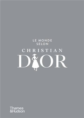 Le monde selon Christian Dior | Patrick Mauries, Jean-Christophe Napias, Patrick Mauries, Isabelle Chemin