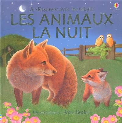 Les animaux la nuit | John Butler, Alastair Smith, Françoise Blits