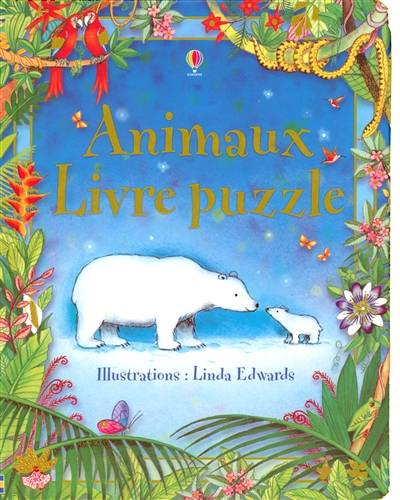 Animaux livre puzzle | Ruth Brocklehurst, Alice Pearcey, Linda Edwards