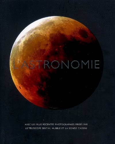 L'astronomie | Duncan John, Virginie de Bermond-Gettle, Erick Seinandre, Nathalie Audard