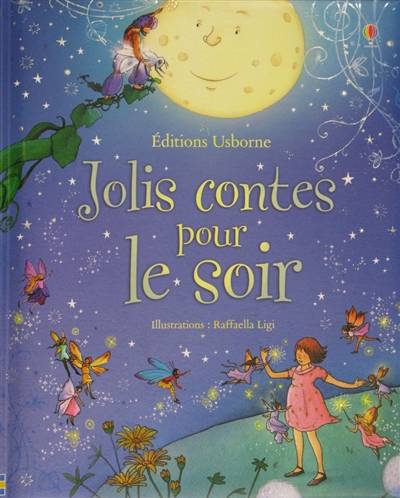 Jolis contes pour le soir | Rosie Dickins, Raffaella Ligi, Déborah Cixous