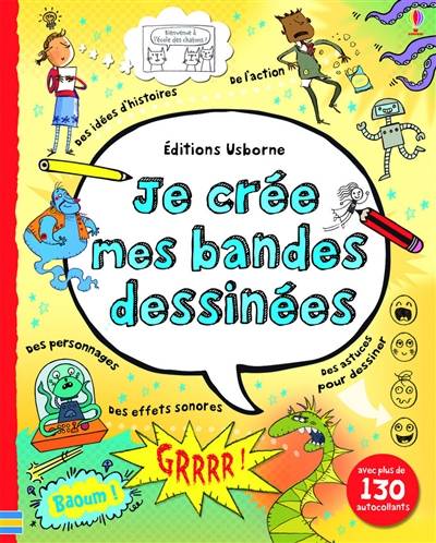 Je crée mes bandes dessinées | Louie Stowell, Ruth Brocklehurst, Matt Finch, Kerenza Ghosh, Véronique Duran, Stephanie Stahl, Claire Lefebvre