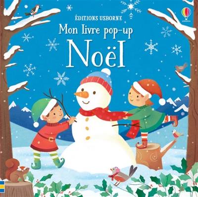 Noël : mon livre pop-up | Fiona Watt, Alessandra Psacharopulo, Renée Chaspoul