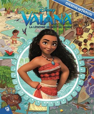 Vaiana, la légende du bout du monde : cherche et trouve | Walt Disney company, Emily Skwish, Art Mawhinney, Pierre Bouvet