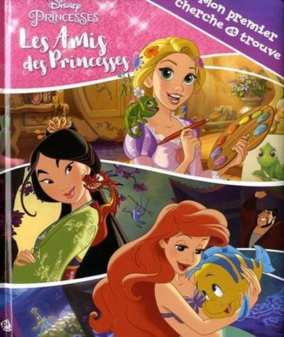 Les amis des princesses : mon premier cherche et trouve | Walt Disney company, Disney storybook art, Emmanuelle Marmion