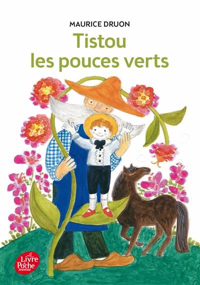 Tistou les pouces verts | Maurice Druon, Jacqueline Duhême