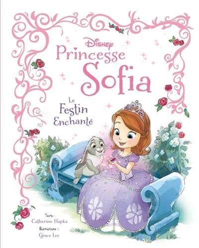 Princesse Sofia : le festin enchanté | Cathy Hapka, Grace Lee, Natacha Godeau