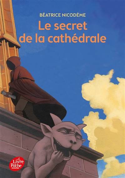 Le secret de la cathédrale | Béatrice Nicodème