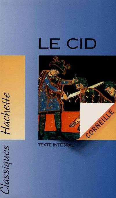 Le Cid | Pierre Corneille, Hubert Carrier