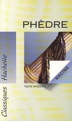 Phèdre : texte intégral | Jean Racine, Xavier Darcos