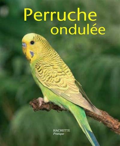 La Perruche callopsitte : bien la comprendre et bien la soigner | Annette Wolter, Karin Skogstad, György Jankovics