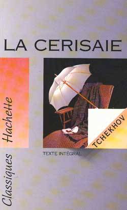 La cerisaie : texte intégral | Anton Pavlovitch Tchekhov, Any Barda, Annick Benoît, Elsa Triolet