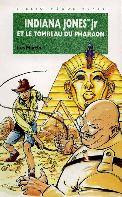 Indiana Jones Jr et le tombeau du pharaon | Les Martin, Erik Juszezak, Valentin Dechemin