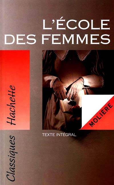 L'école des femmes | Molière, Michel Bouty