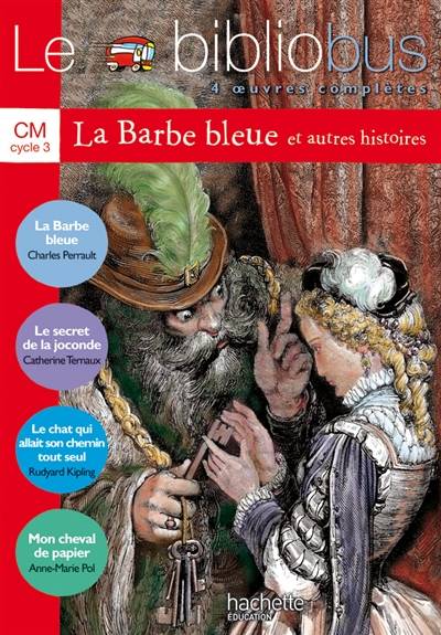 Le bibliobus CM cycle 3 : 4 oeuvres complètes | Pascal Dupont, Pascal Dupont, Charles Perrault, Catherine Ternaux, Rudyard Kipling, Anne-Marie Pol