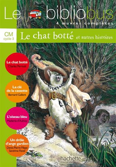 Le bibliobus CM cycle 3 : 4 oeuvres complètes | Charles Perrault, Bernard Gallent, Marie-Catherine Le Jumel de Barneville Aulnoy, Denis-Pierre Filippi, Sandrine Revel, Pascal Dupont