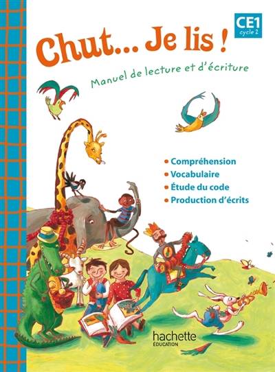 Chut... Je lis ! CE1, cycle 2 : manuel de lecture et d'écriture : livre élève | Annick Vinot, Joëlle Thébault, Jacques David, Patrice Gourdet