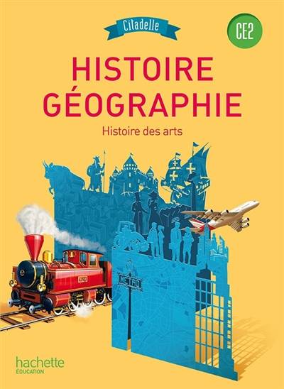 Histoire-géographie : histoire des arts : CE2 | Walter Badier, Thierry Ancejo, Benedikte Ancejo, Guillaume Rouillon