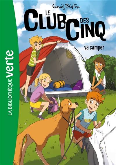 Le club des Cinq. Vol. 10. Le club des Cinq va camper | Enid Blyton, Auren, Rosalind Elland-Goldsmith