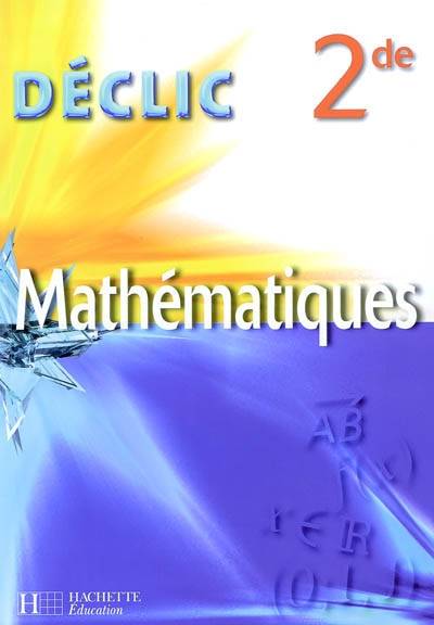 Mathématiques, 2de : livre de l'élève | Lydia Misset, Jacques Turnet, Eric Lotz