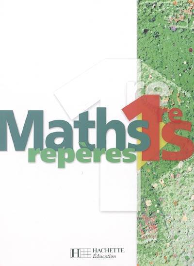 Maths 1re S | Boris Hanouch, Agnes Choquer-Raoult, Maxime Cocault