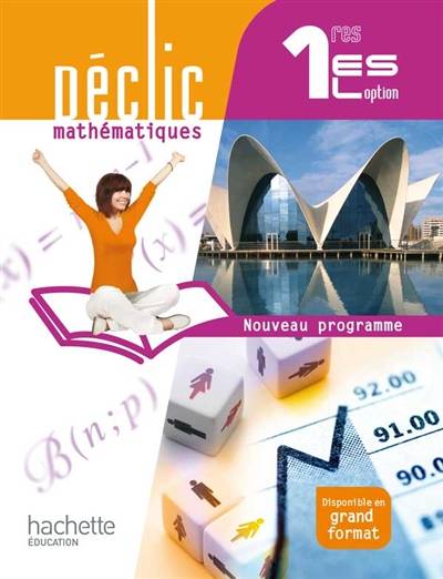 Mathématiques 1re ES, L option : nouveau programme : format compact | Marie-Andrée Belarbi, Michèle Le Bras, Claudine Merdy, Lydia Misset