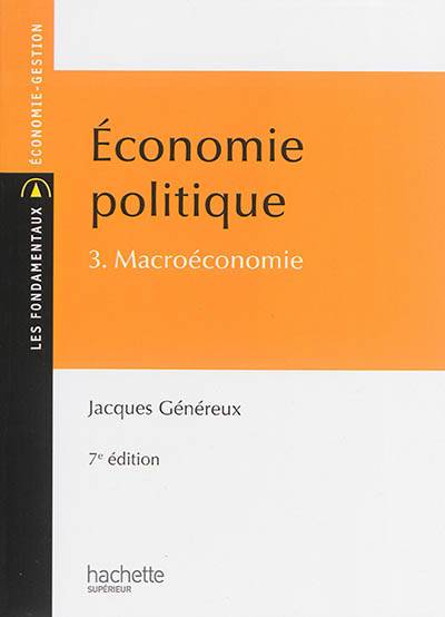 Economie politique. Vol. 3. Macroéconomie | Jacques Genereux