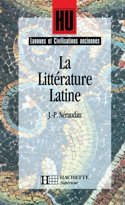 La littérature latine | Jean-Pierre Neraudau