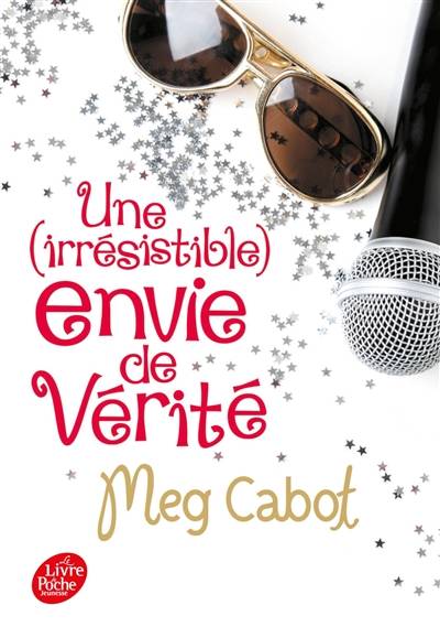 Une (irrésistible) envie de vérité | Meg Cabot, Florence Schneider