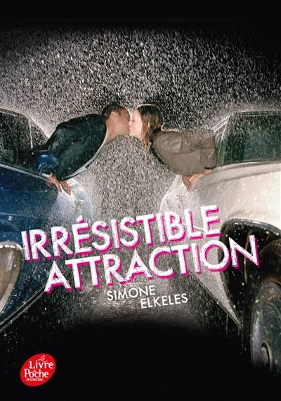 Irrésistible attraction | Simone Elkeles, Sabine Boulongne