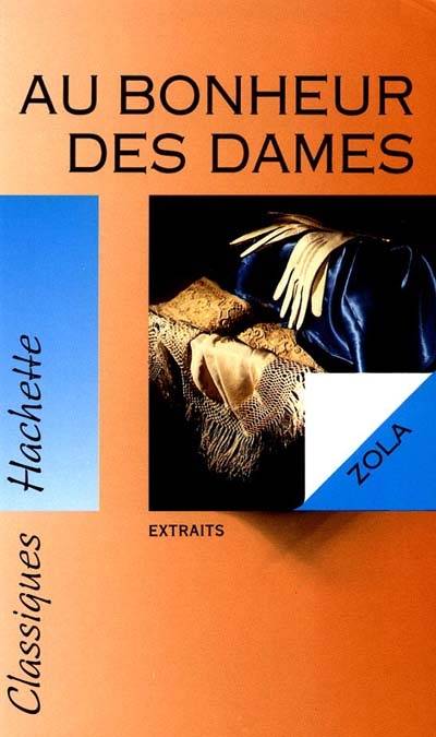 Au bonheur des dames : extraits | Emile Zola, Mariel Morize-Nicolas