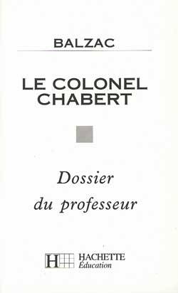 Le colonel Chabert, Balzac : dossier du professeur | Francois Dolleans