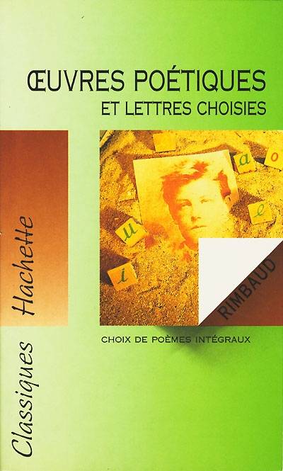 Oeuvres poétiques et lettres choisies | Arthur Rimbaud, Thierry Méranger