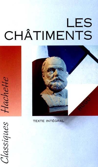 Les châtiments | Victor Hugo, Chantal de Biasi