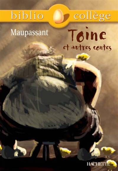 Toine, et autres contes | Guy de Maupassant, Hervé Alvado