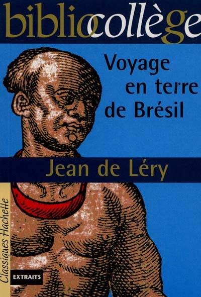 Voyage en terre de Brésil | Jean de Léry, Fanny Marin