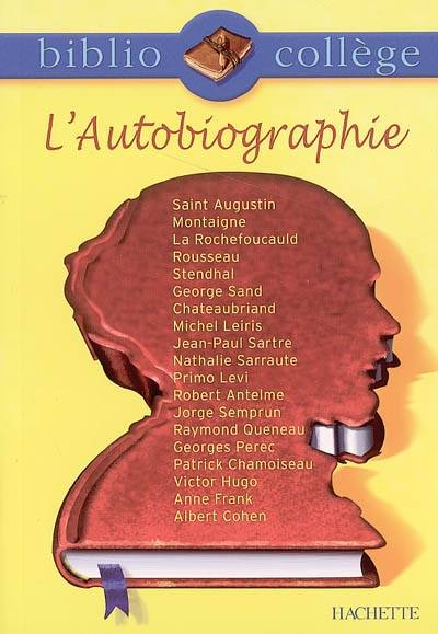 L'autobiographie : recueil de textes | Stéphane Guinoiseau