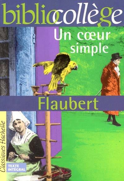 Un coeur simple | Gustave Flaubert, Marie-Hélène Robinot-Bichet