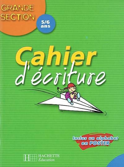 Cahier d'écriture, grande section : 5-6 ans | Michel Ruchmann