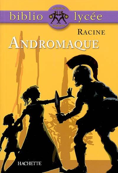 Andromaque | Jean Racine, Fanny Marin