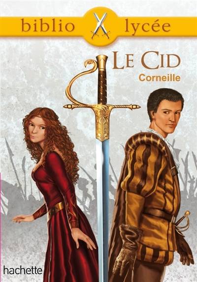 Le Cid | Pierre Corneille, Anne Autiquet, Armelle Vautrot-Allégret