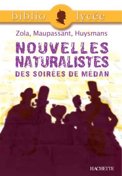 Nouvelles naturalistes des Soirées de Médan | Emile Zola, Guy de Maupassant, Joris-Karl Huysmans, Gertrude Bing