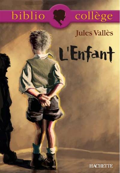 L'enfant | Jules Vallès, Bertrand Louët