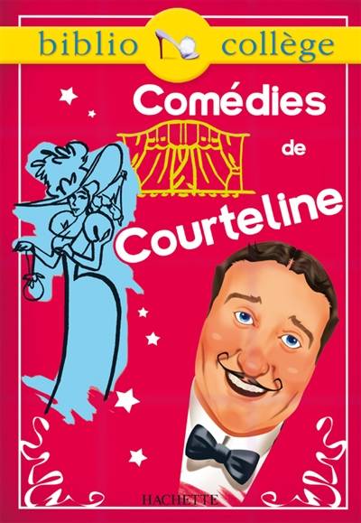 Comédies de Courteline | Georges Courteline, Stéphane Guinoiseau