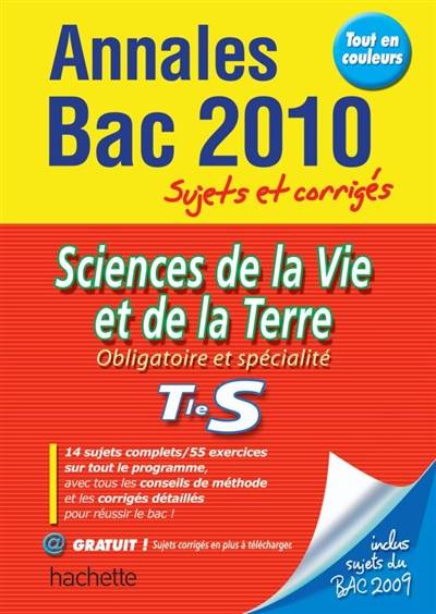 Sciences de la vie et de la Terre obligatoire et de spécialité, terminale S : annales bac 2010, sujets et corrigés | Patrice Delguel, Sophie Lebrun